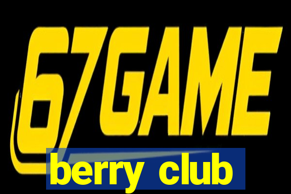 berry club