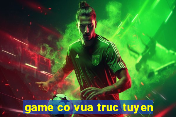 game co vua truc tuyen