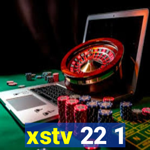 xstv 22 1