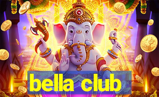 bella club