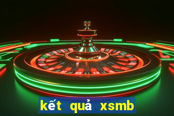 kết quả xsmb thứ 7 hàng tuần