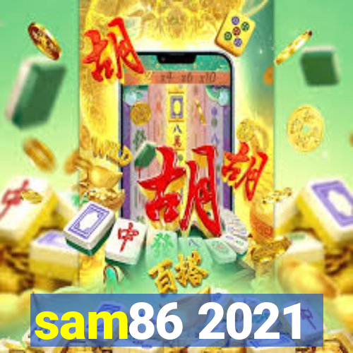 sam86 2021