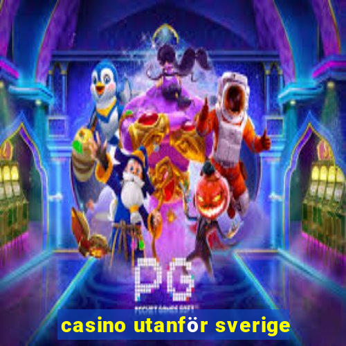 casino utanför sverige