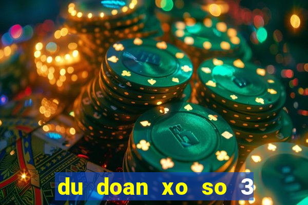 du doan xo so 3 mien 666