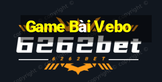 Game Bài Vebo