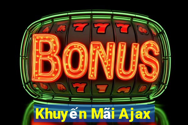 Khuyến Mãi Ajax