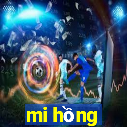 mi hồng