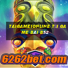 Taigameionline Tải Game Bài B52