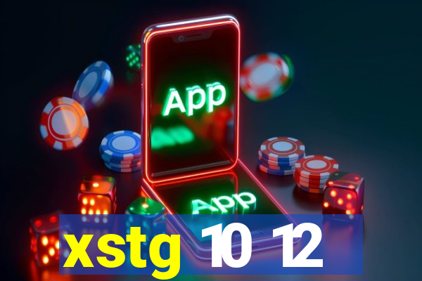 xstg 10 12