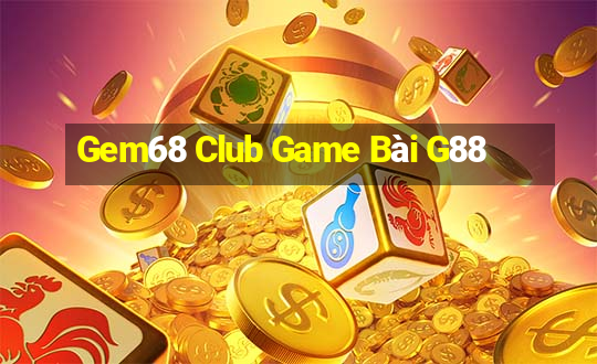 Gem68 Club Game Bài G88