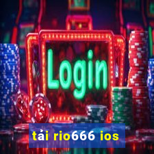 tải rio666 ios