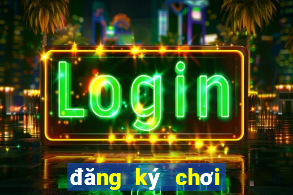 đăng ký chơi liên quân