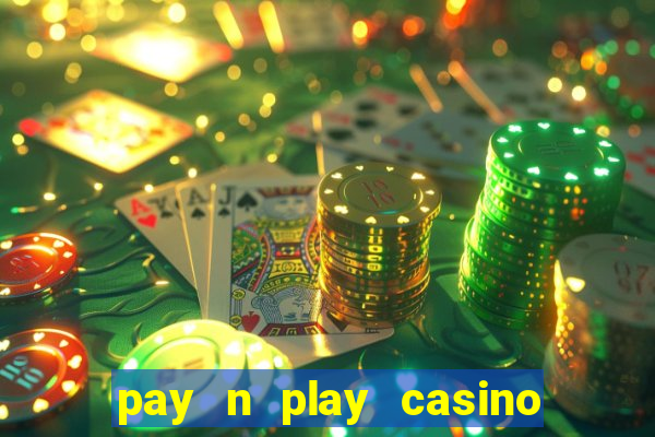 pay n play casino utan licens