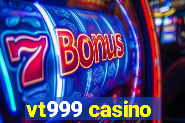 vt999 casino