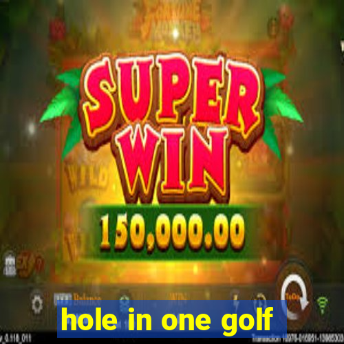 hole in one golf