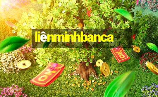 liênminhbanca