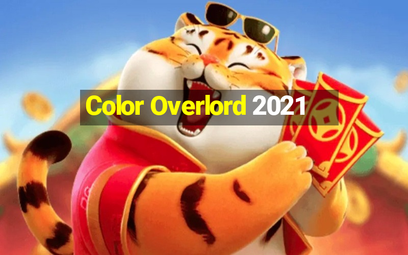 Color Overlord 2021