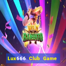 Lux666 Club Game Bài Las Vegas