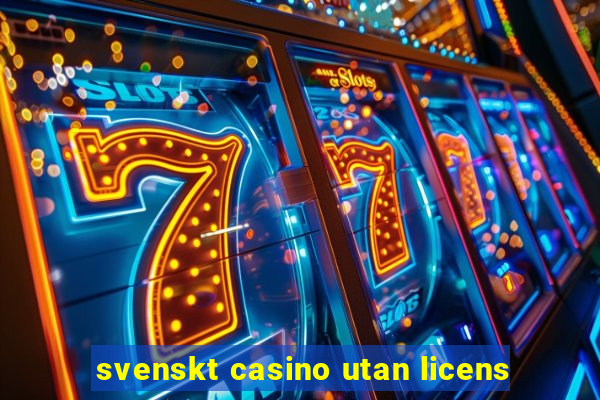 svenskt casino utan licens