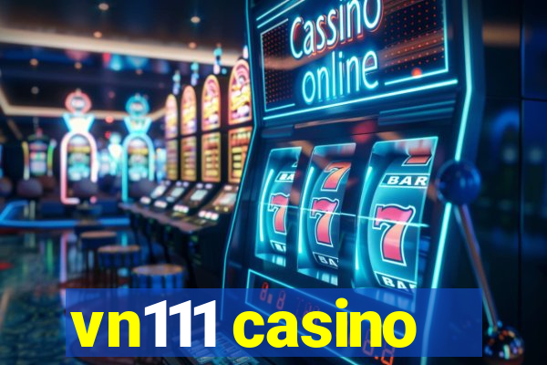 vn111 casino