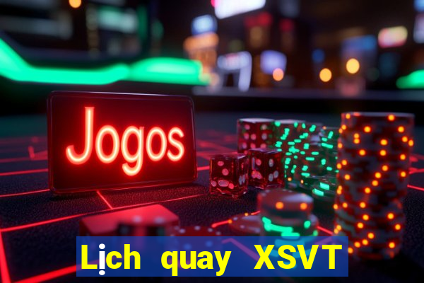 Lịch quay XSVT thứ Ba