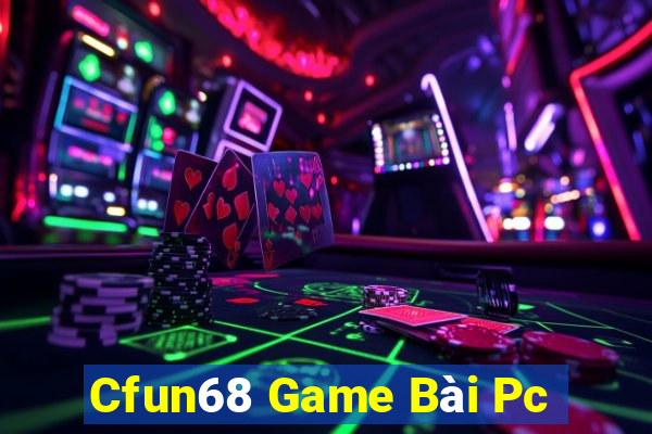 Cfun68 Game Bài Pc