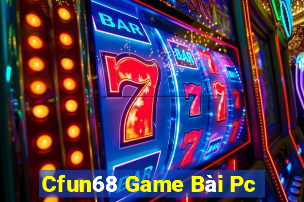 Cfun68 Game Bài Pc