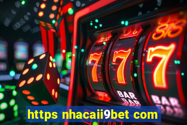 https nhacaii9bet com