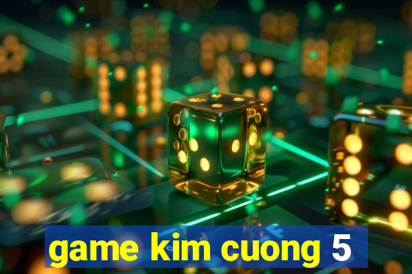 game kim cuong 5