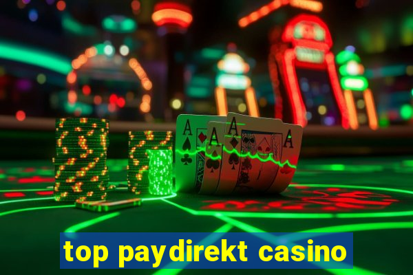 top paydirekt casino