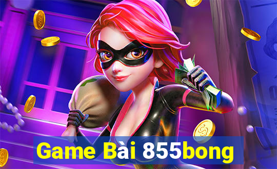 Game Bài 855bong