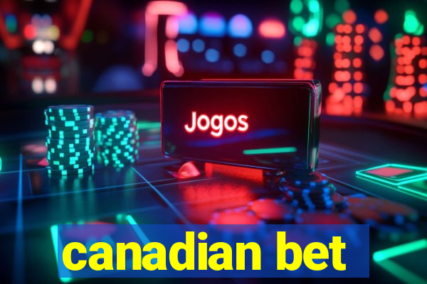 canadian bet