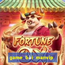 game bài manvip bị bắt