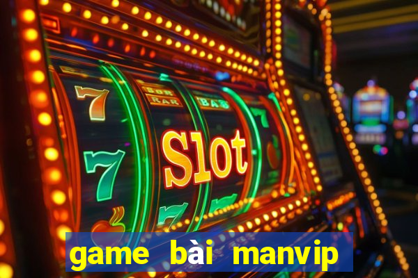 game bài manvip bị bắt