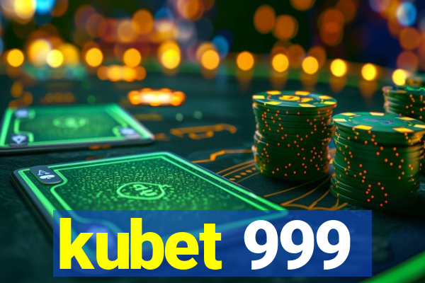 kubet 999