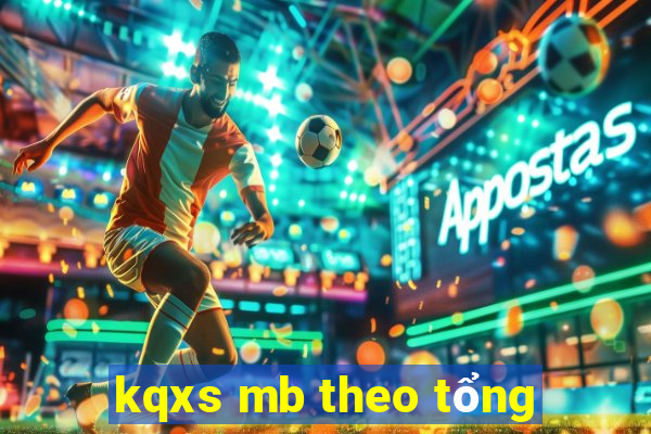 kqxs mb theo tổng