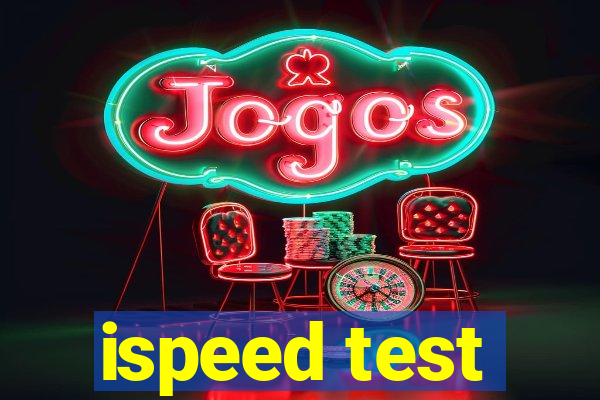 ispeed test