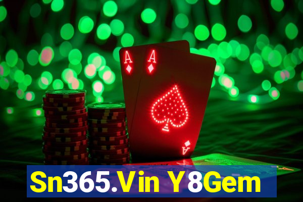 Sn365.Vin Y8Gem