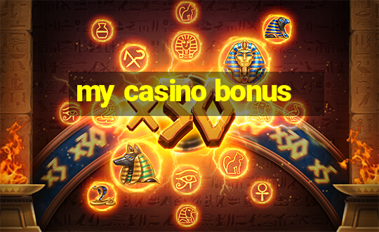 my casino bonus