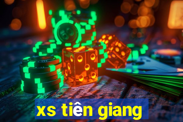 xs tiên giang