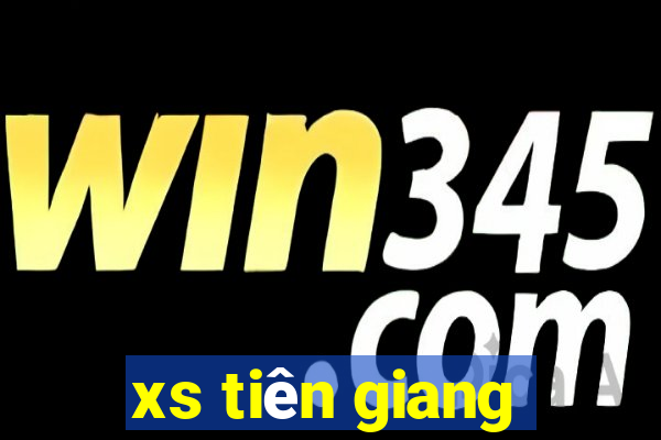 xs tiên giang