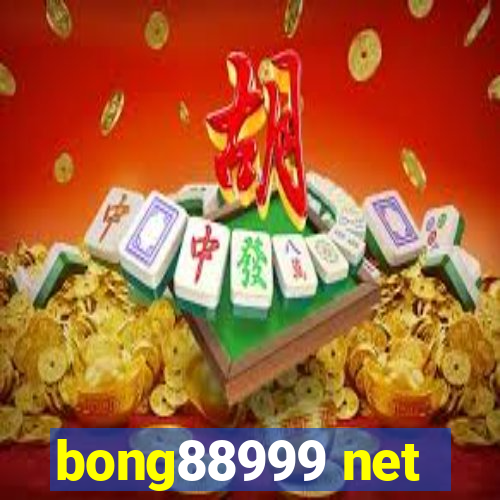 bong88999 net