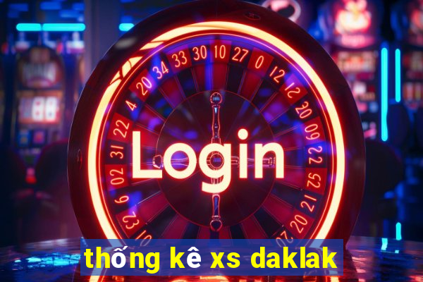 thống kê xs daklak