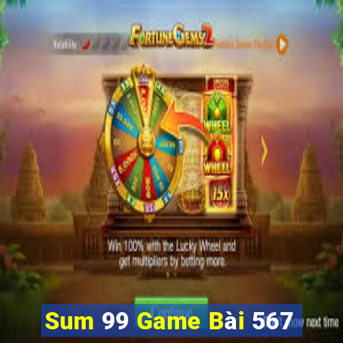 Sum 99 Game Bài 567