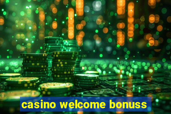 casino welcome bonuss