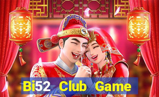 Bi52 Club Game Bài Nạp The Garena