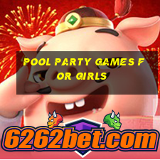 pool party games for girls