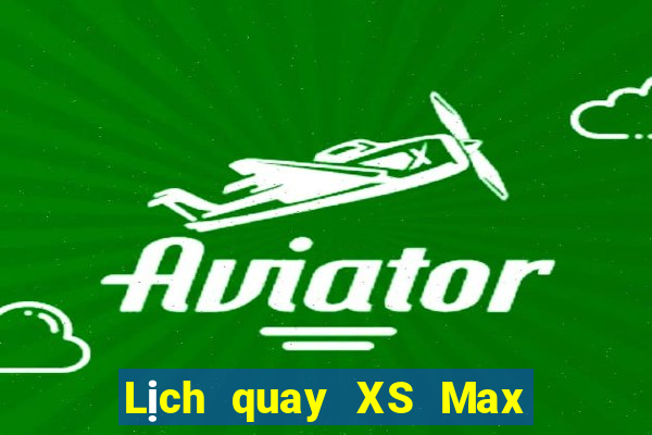 Lịch quay XS Max 4D Thứ 3