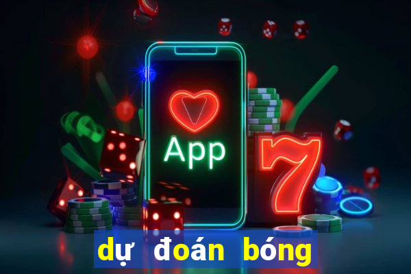 dự đoán bóng đá ai