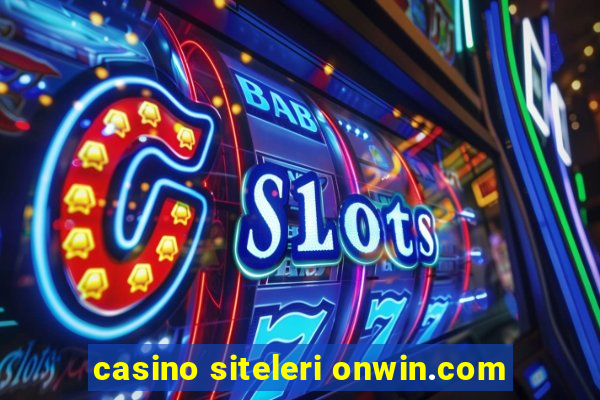 casino siteleri onwin.com